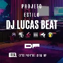 BASE ESTILO DJ LUCAS BEAT - FL STUDIO - ABLETON - ACID PRO
